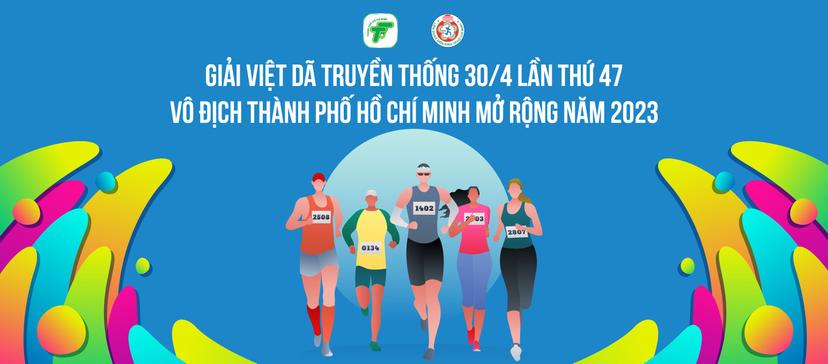 GIẢI VIỆT DÃ TRUYỀN THỐNG 30/4 VÔ ĐỊCH THÀNH PHỐ HỒ CHÍ MINH